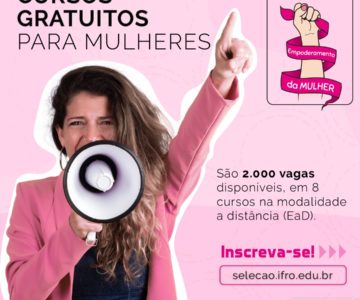 Edital de seleção de candidatas para cursos de Formação Inicial do Projeto Empoderamento da Mulher