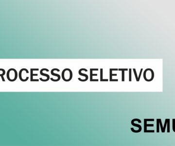 Processo Seletivo SEMUSA 2021