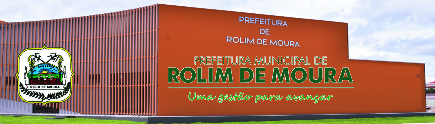 Prefeitura Municipal de Rolim de Moura-RO.