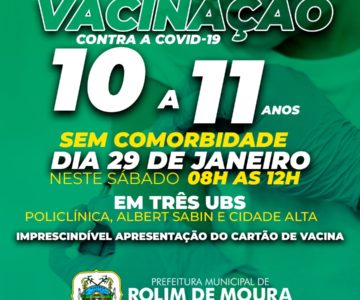 Vacinação contra a COVID-19 para crianças de 10 e 11 anos sem comorbidades será no próximo sábado em Rolim de Moura