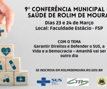 9ª Conferência Municipal de Saúde de Rolim de Moura começa amanhã dia 23 de março