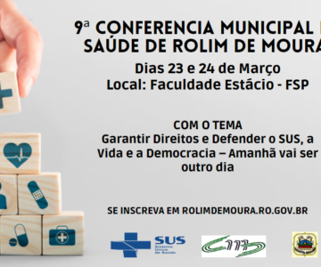 9ª CONFERENCIA MUNICIPAL DE SAÚDE DIAS 23 E 24 DE MARÇO