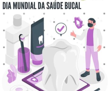 Dia Mundial da Saúde Bucal: Secretaria de Saúde alerta sobre cuidados com a higiene e alimentação