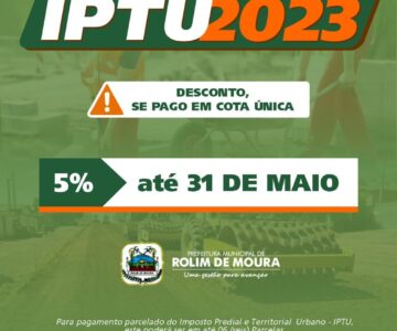 Contribuinte tem até o dia 31 para quitar o IPTU 2023 com 5% de desconto em Rolim de Moura