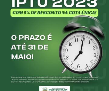 Contribuinte tem até quarta-feira da próxima semana para quitar o IPTU 2023 com 5% de desconto