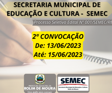 SEMEC publica segunda convocação referente ao processo seletivo Edital 001/SEMEC/RM/2023