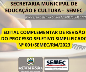 SEMEC publica Edital Complementar de revisão do processo seletivo simplificado edital nº 001/SEMEC/RM/2023