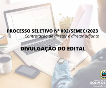 SEMEC divulga edital de processo seletivo para contratação de diretor e diretor adjunto das escolas