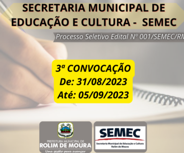 SEMEC publica terceira convocação referente ao processo seletivo Edital 001/SEMEC/RM/2023