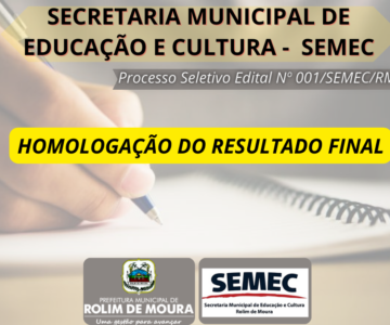 SEMEC publica homologação do resultado final referente a revisão do processo seletivo edital nº 001/SEMEC/RM/2023