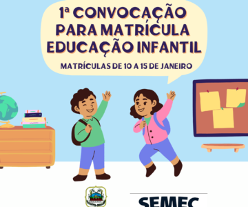 SEMEC divulga lista da primeira convocação para matrícula Educação Infantil | matrículas de 10 a 15 de janeiro