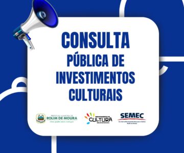A Prefeitura de Rolim de Moura por meio do departamento de Cultura abre consultas públicas referentes a investimentos no setor cultural