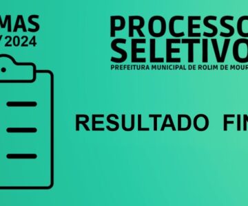 DIVULGAÇÃO DE RESULTADO FINAL – PROCESSO SELETIVO SEMAS / PCF Nº 01/2024