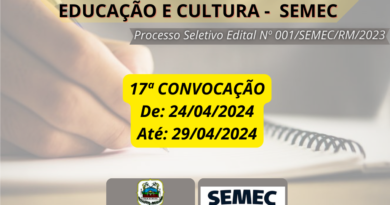 SEMEC publica décima sétima convocação referente ao processo seletivo Edital 001/SEMEC/RM/2023