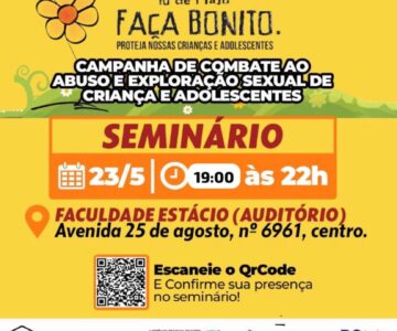 Seminário de Combate ao Abuso e à Exploração Sexual de Crianças e Adolescentes acontece hoje a noite em Rolim de Moura