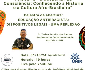 Projeto “O despertar da Consciência: Conhecendo a História e a Cultura Afro-Brasileira