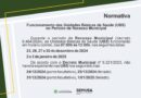 Horário de funcionamento das UBSs no período de recesso