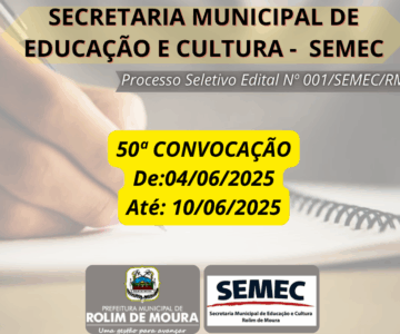 SEMED publica quinquagésima convocação referente ao processo seletivo edital nº 01/SEMEC/RM/2023