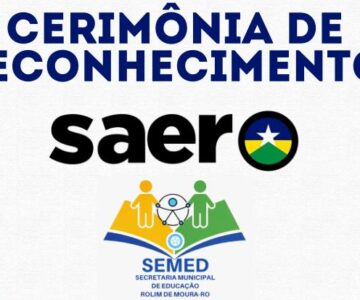 SEMED realiza nesta quinta-feira (02) cerimônia de reconhecimento do SAERO