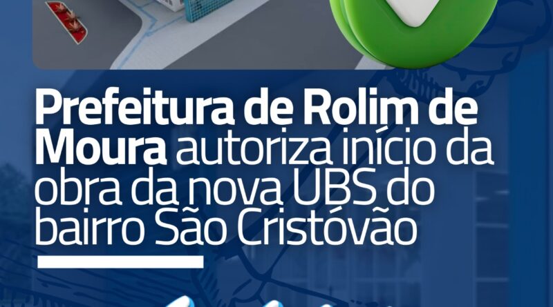 Prefeitura autoriza início da obra da nova UBS do bairro São Cristóvão