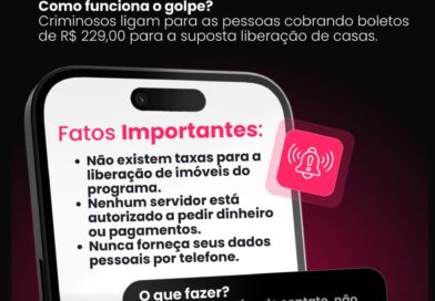 Prefeitura alerta sobre tentativa de golpe envolvendo pré-selecionados do Minha Casa, Minha Vida
