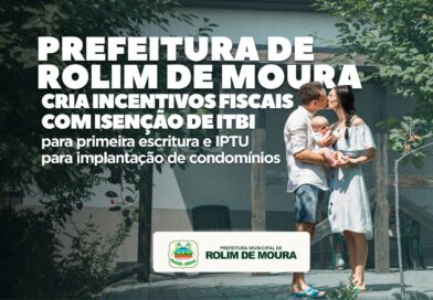 Prefeitura cria incentivos fiscais com isenção de ITBI para primeira escritura e IPTU para implantação de condomínios