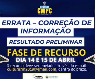 ERRATA – A Fundação de Cultura e Juventude de Rolim de Moura informa a correção referente à publicação intitulada “Divulgado o resultado preliminar do processo eleitoral do CMPC”