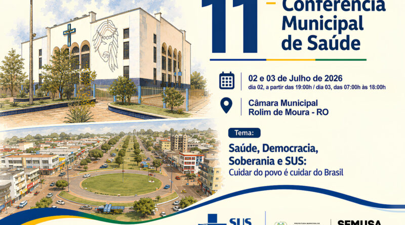 Rolim de Moura realiza 11ª Conferência Municipal de Saúde nos dias 2 e 3 de julho