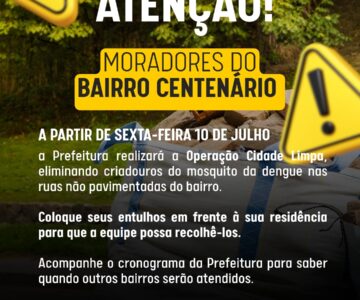 Limpeza no Bairro Centenário começa na sexta-feira