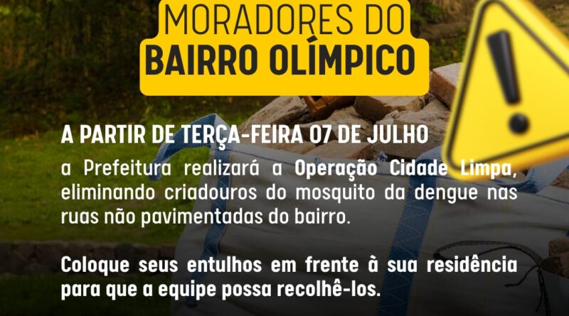 Limpeza no bairro Olímpico começa nesta terça-feira