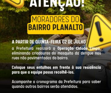 Limpeza da cidade segue no bairro Planalto