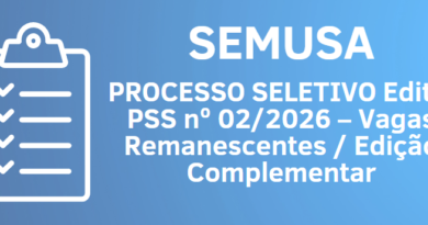 Edital PSS nº 02/2026 – Vagas Remanescentes / Edição Complementar