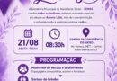 “Agosto lilás” terá programação especial dia 21
