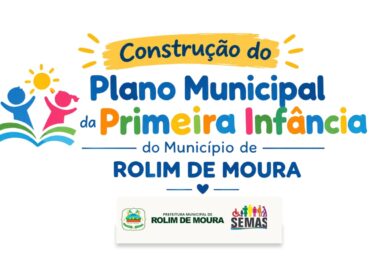 SEMAS convida famílias de Rolim de Moura a ajudarem a construir o futuro da primeira infância. Link de inscrição aqui