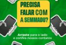 SEMMADU disponibiliza canais de atendimento para serviços e informações à população de Rolim de Moura