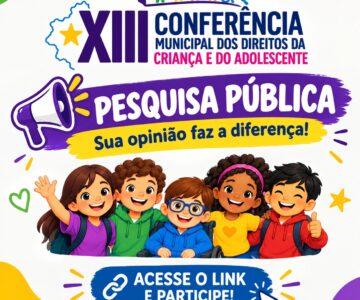 PESQUISA PÚBLICA – XIII CONFERÊNCIA MUNICIPAL DOS DIREITOS DA CRIANÇA E DO ADOLESCENTE