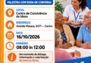 Centro do Idoso recebe ação do INSS com roda de conversa nesta sexta-feira